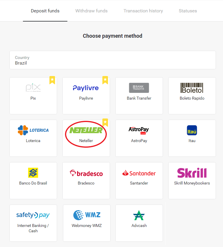 Uplatite sredstva u Binomo putem brazilskog internet bankarstva (Bank Transer, Paylivre, Loterica, Itau, Boleto Rapido) i e-novčanika (Picpay, Astropay, Banco do Brasil, Santander, Bradesco, Neteller, Skrill, WebMoney, Advcash) Uplatite sredstva u Binomo putem brazilskog internet bankarstva (Bank Transer, Paylivre, Loterica, Itau, Boleto Rapido) i e-novčanika (Picpay, Astropay, Banco do Brasil, Santander, Bradesco, Neteller, Skrill, WebMoney, Advcash)