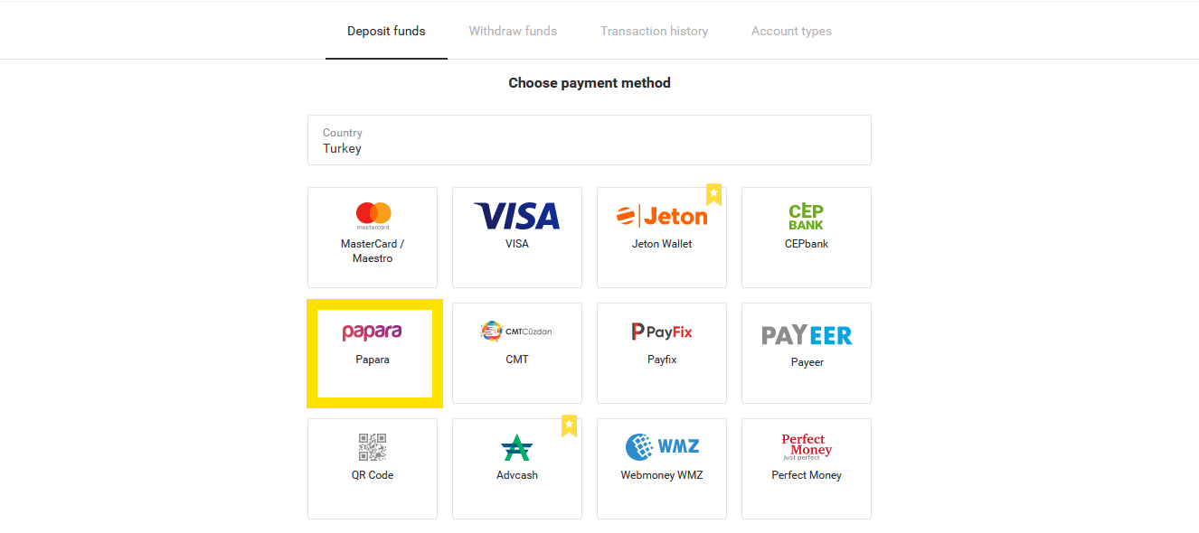 Deposit Funds on Binomo via Turkey Bank Cards (Visa / MasterCard / Maestro), Internet Banking (Bank transfer, CEPbank, QR Code) and E-wallets (Jeton, Payfix, Hizli Papara, Papara) Deposit Funds on Binomo via Turkey Bank Cards (Visa / MasterCard / Maestro), Internet Banking (Bank transfer, CEPbank, QR Code) and E-wallets (Jeton, Payfix, Hizli Papara, Papara)