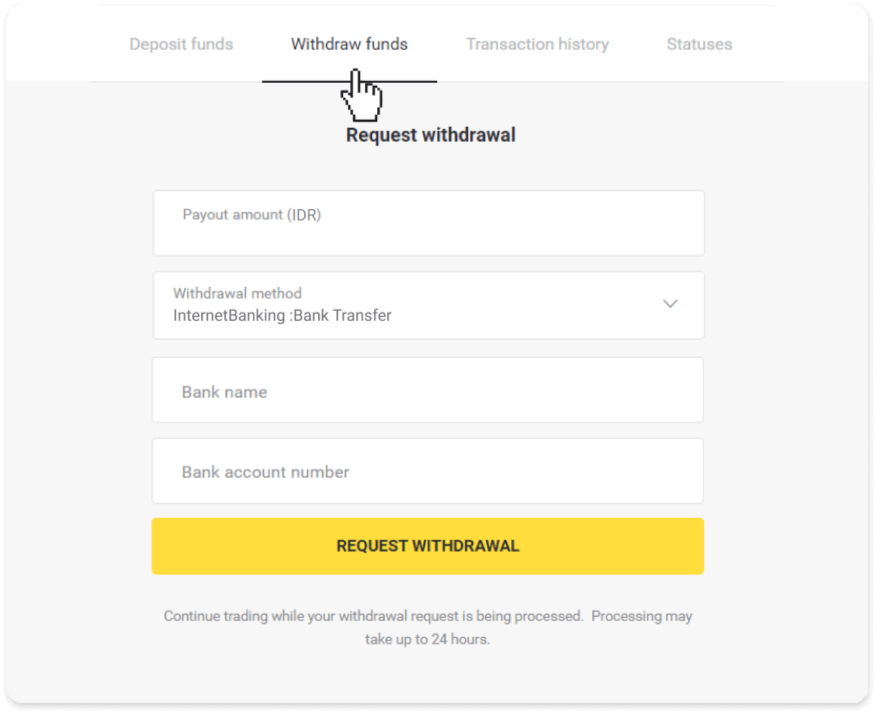 How to Withdraw Funds to my Bank Account (Bank transfer, Internet Banking, IMPS Bank Transfer, NEFT Bank Transfer, Indian Exchanger, NetBanking, Virtual Account, CEPbank, PIX) on Binomo How to Withdraw Funds to my Bank Account (Bank transfer, Internet Banking, IMPS Bank Transfer, NEFT Bank Transfer, Indian Exchanger, NetBanking, Virtual Account, CEPbank, PIX) on Binomo