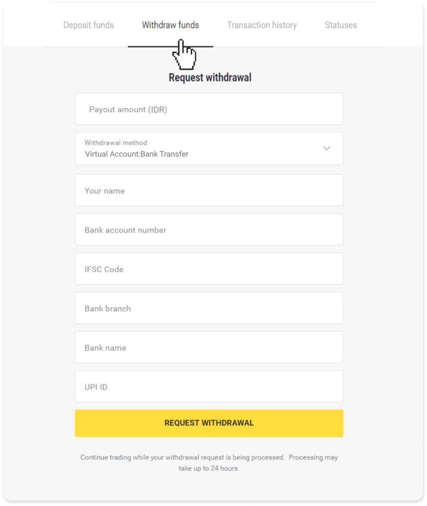 How to Withdraw Funds to my Bank Account (Bank transfer, Internet Banking, IMPS Bank Transfer, NEFT Bank Transfer, Indian Exchanger, NetBanking, Virtual Account, CEPbank, PIX) on Binomo How to Withdraw Funds to my Bank Account (Bank transfer, Internet Banking, IMPS Bank Transfer, NEFT Bank Transfer, Indian Exchanger, NetBanking, Virtual Account, CEPbank, PIX) on Binomo